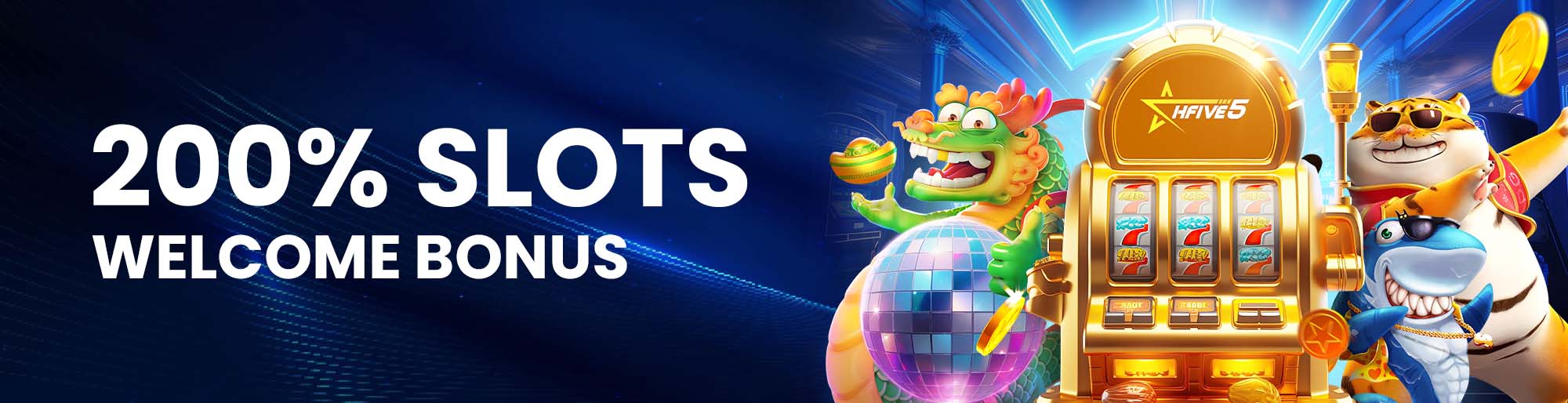 200% SLOTS WELCOME BONUS